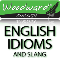 English Idioms and Slang
