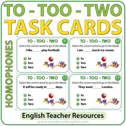 Homophones Task Cards To Too Two Woodward English