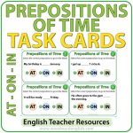 ESL Task cards to practice the prepositions of time AT, ON and IN in English.