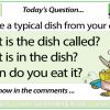 Describe a typical dish from your country - Woodward English Conversation Question 3