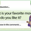 What is your favorite movie? Why do you like it? Woodward English Conversation Question 10