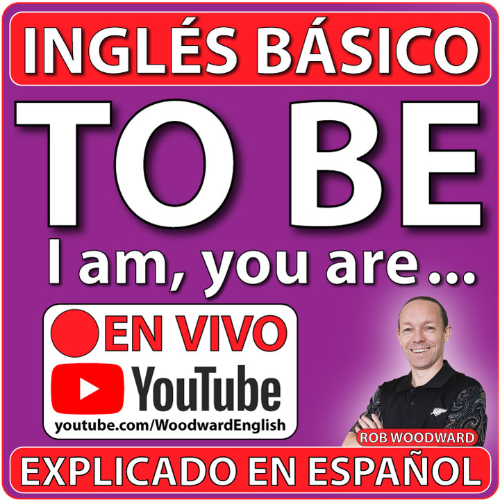 Inglés Básico - To Be explicado en español - EN VIVO por YouTube