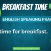 Breakfast time phrases - Learn English Speaking with Woodward English