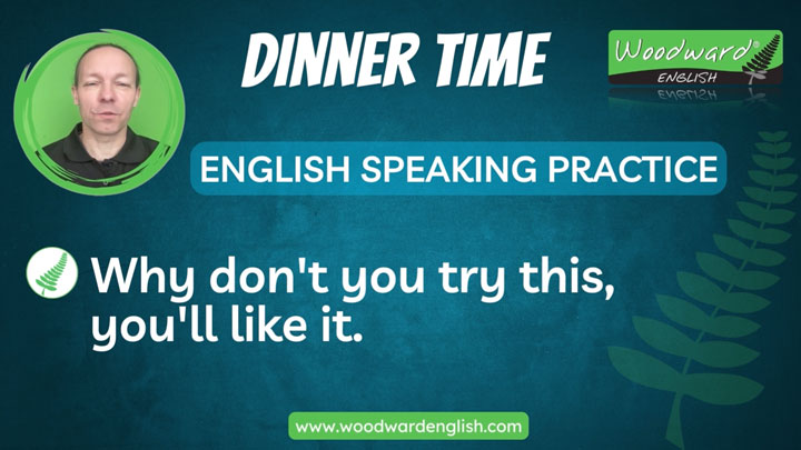 Dinner time phrases and sentences - Learn English Speaking with Woodward English