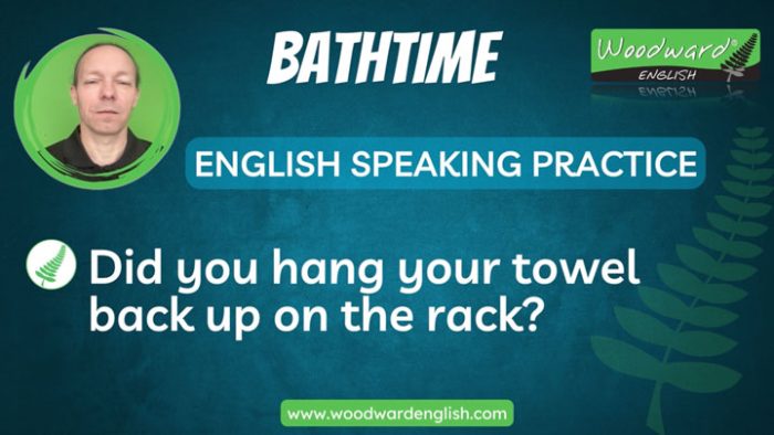 Bathtime phrases and sentences - Learn English Speaking with Woodward English