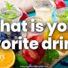 What is your favorite drink? Speak English with Woodward English